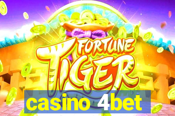 casino 4bet